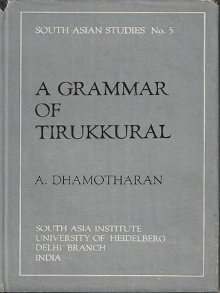 Stock ID #217582 A Grammar of Tirukkural. AYYADURAI DHAMOTHARAN