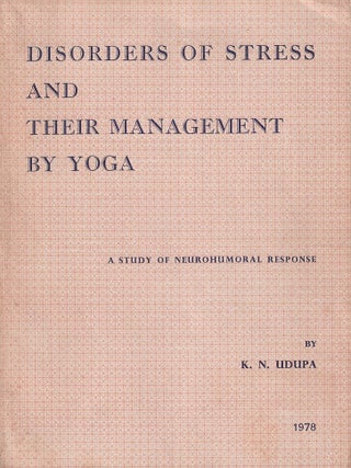 Stock ID #217583 Disorders of Stress and their Management by Yoga. A Study of Neurohumoral...