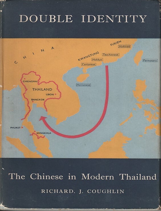 Stock ID #217604 Double Identity. The Chinese in Modern Thailand. RICHARD J. COUGHLIN.