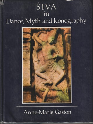 Stock ID #217782 Siva in Dance, Myth and Iconography. ANNE-MARIE GASTON