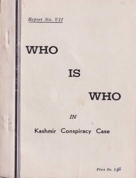 Stock ID #217852 Who is Who in Kashmir Conspiracy Case. Report No. VII. KASHMIR CONSPIRACY CASE.