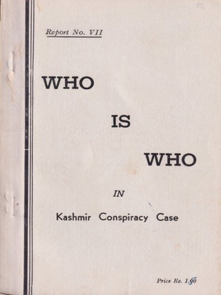 Stock ID #217852 Who is Who in Kashmir Conspiracy Case. Report No. VII. KASHMIR CONSPIRACY CASE
