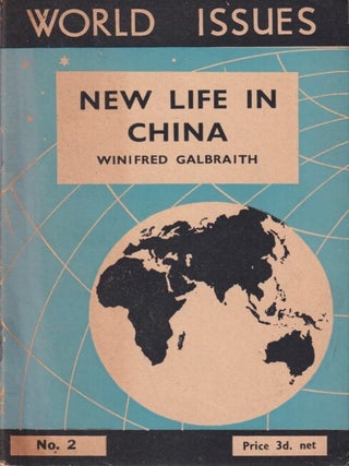 Stock ID #217981 New Life in China. WORLD ISSUES, WINIFRED GALBRAITH