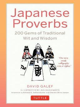 Stock ID #218073 Japanese Proverbs. 200 Gems of Traditional Wit and Wisdom. DAVID GALEF