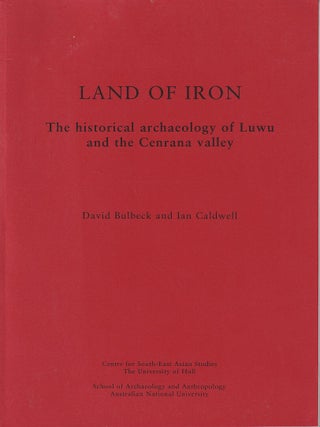 Stock ID #218113 Land of Iron. The Historical Archaeology of Luwu and the Cenrana Valley. Results...
