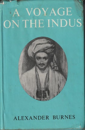 Stock ID #218167 A Voyage on the Indus. ALEXANDER BURNES