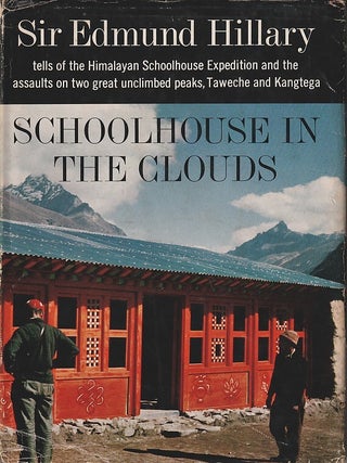 Stock ID #218170 Schoolhouse in the Clouds. Tells of the Himalayan Schoolhouse Expedition and the...