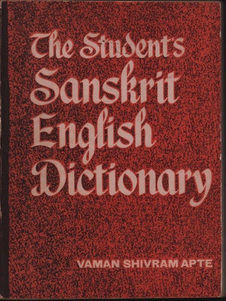 Stock ID #218315 The Student's Sanskrit-English Dictionary Containing Appendices on Sanskrit...