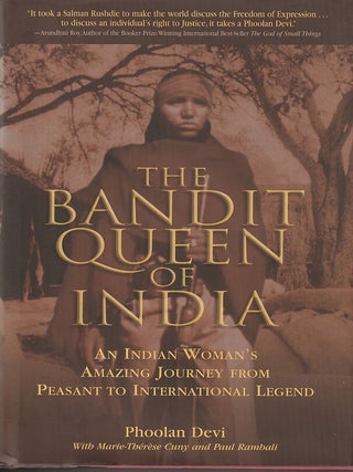 Stock ID #218530 The Bandit Queen of India. An Indian Woman's Amazing Journey from Peasant to...