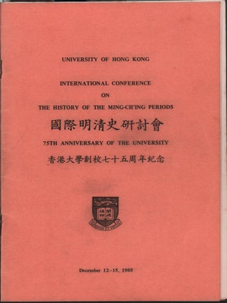 Stock ID #218640 International Conference on the History of the Ming-Ch'ing Periods....