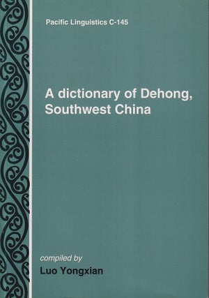 Stock ID #218742 A Dictionary of Dehong, Southwest China. LUO YONGXIAN
