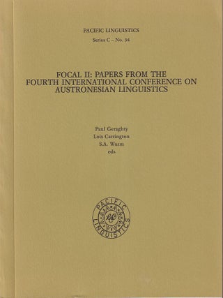 Stock ID #218790 Focal II. Papers from the Fourth International Conference on Austronesian...