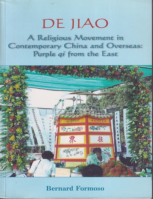 Stock ID #218797 De Jiao. A Religious Movement in Contemporary China and Overseas. Purple Qi from the East. BERNARD FORMOSO.