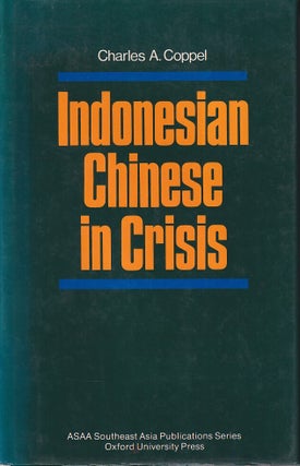 Stock ID #218854 Indonesian Chinese in Crisis. CHARLES A. COPPEL
