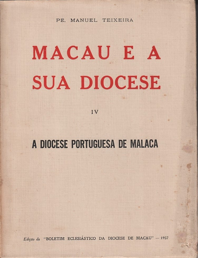Stock ID #218887 Macau e a sua Diocese. Volume IV. PE. MANUEL TEIXEIRA.