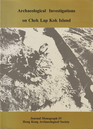 Stock ID #218891 Archaeological Investigations on Chek Lap Kok Island. WILLIAM MEACHAM