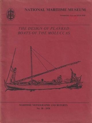 Stock ID #218892 The Design of Planked Boats of the Moluccas. G. ADRIAN HORRIDGE