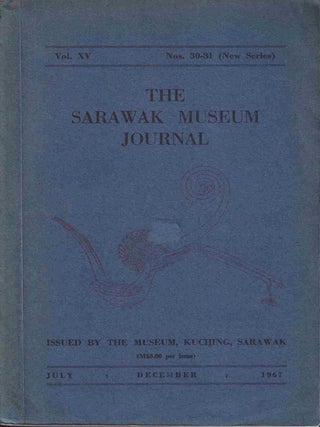 Stock ID #218950 The Sarawak Museum Journal. Vol. XV. Nos. 30-31 (New Series). SARAWAK MUSEUM...