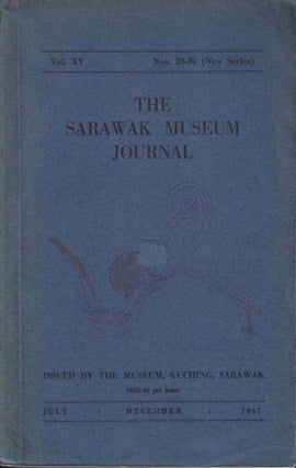 Stock ID #218950 The Sarawak Museum Journal. Vol. XV. Nos. 30-31 (New Series). SARAWAK MUSEUM...