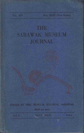 Stock ID #218954 The Sarawak Museum Journal. Vol. XIV. Nos. 28-29 (New Series). SARAWAK MUSEUM...