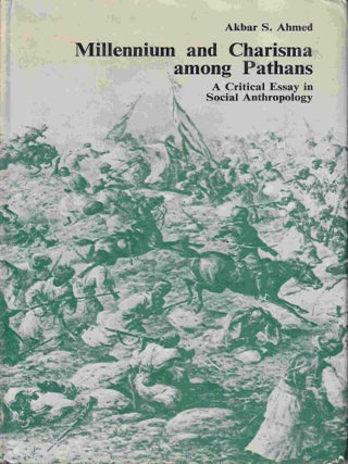 Stock ID #218987 Millennium and Charisma among Pathans. A Critical Essay in Social Anthropology....