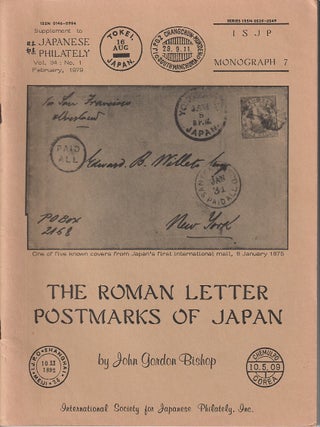Stock ID #219074 The Roman Letter Postmarks of Japan. JOHN GORDON BISHOP