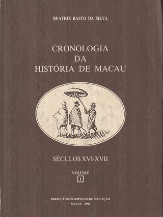 Stock ID #219122 Cronologia da Historia de Macau. Seculos XVI-XVII. Volume I. BEATRIZ BASTO DA SILVA
