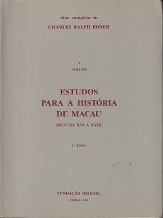 Stock ID #219125 Estudos Para a Historia de Macau. Seculos XVI a XVIII. CHARLES RALPH BOXER