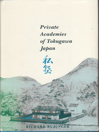 Stock ID #219297 Private Academies of Tokugawa Japan. RICHARD RUBINGER