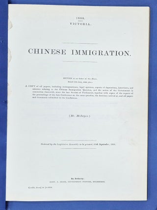 Stock ID #219319 Victoria. Chinese Immigration. Return to an Order of the House, dated 18th July,...
