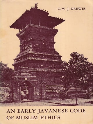 Stock ID #219451 An Early Javanese Code of Muslim Ethics. G. W. J. DREWES, AND