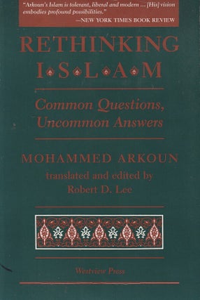 Stock ID #219537 Rethinking Islam. Common Questions, Uncommon Answers. MOHAMMED ARKOUN