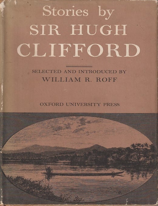Stock ID #219597 Stories by Sir Hugh Clifford. HUGH CLIFFORD.