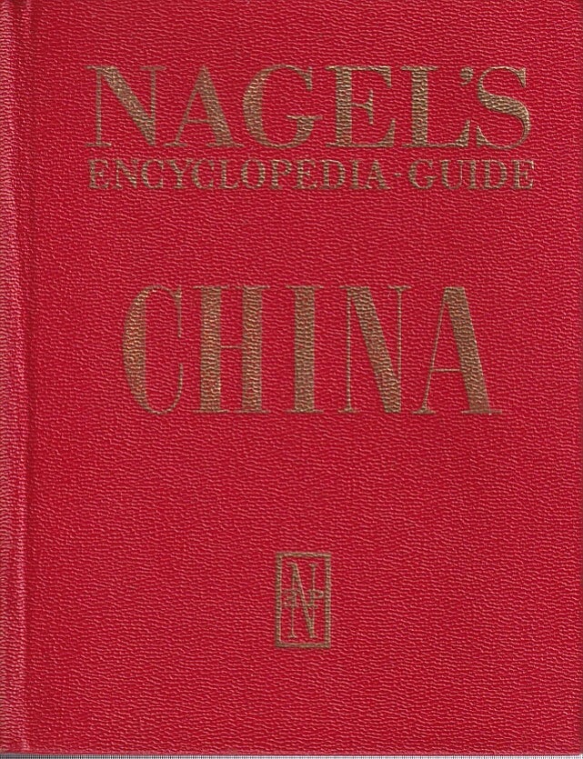 Stock ID #219695 Nagel's Encyclopedia Guide. China. ANNE L. DESTENAY.