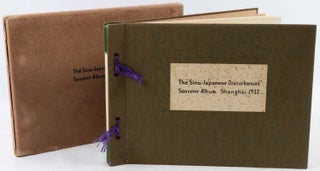 Stock ID #219756 The "Sino-Japanese Disturbances" Souvenir Album. Shanghai. 1932. RYOZO TANAKA,...