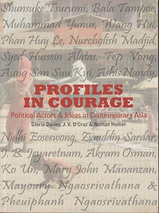 Stock ID #219822 Profiles in Courage. Political Actors & Ideas in Contemporary Asia. GLORIA...