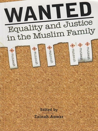 Stock ID #219957 Wanted. Equality and Justice in the Muslim Family. ZAINAH ANWAR