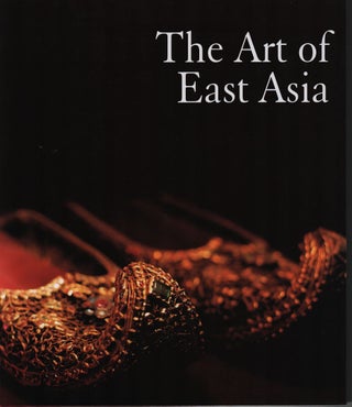 The Art of East Asia. Two Volumes.