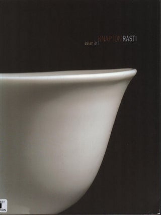 Stock ID #220004 Knapton Rasti. Asian Art. CHRISTOPHER AND NADER RASTI KNAPTON