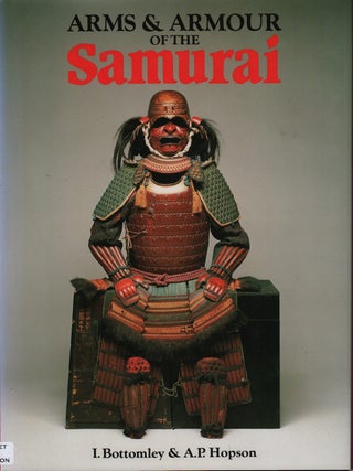 Stock ID #220209 Arms and Armour of the Samurai. IAN AND ANTHONY HOPSON BOTTOMLEY