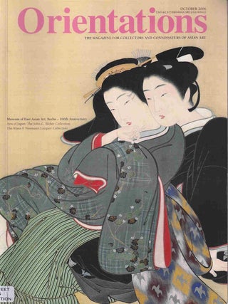 Stock ID #220419 Orientations. The Magazine for Collectors and Connoisseurs of Asian Art. Volume...