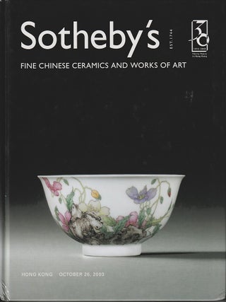 Stock ID #220622 Fine Chinese Ceramics and Works of Art. Sunday, October 26, 2003. SOTHEBY'S...