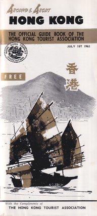 Around & About Hong Kong. The Official Guide Book of the Hong Kong Tourist Association.