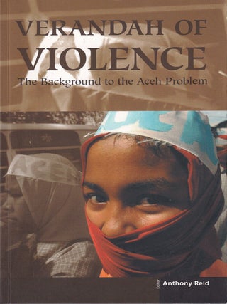 Stock ID #220911 Verandah of Violence. The Background to the Aceh Problem. ANTHONY REID