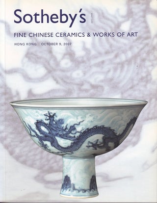Stock ID #220984 Fine Chinese Ceramics and Works of Art. Hong Kong Tuesday 9 October 2007....
