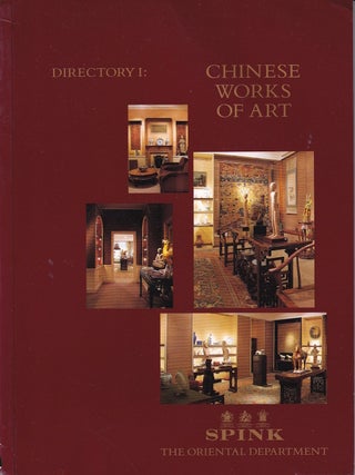 Directory 1. Chinese Works of Art. SPINK CATALOGUE.