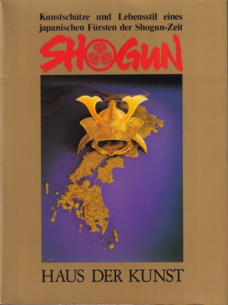 Stock ID #221112 Shogun. Kunstschatze und Lebensstil eines Japanischen Fursten der Shogun-Zeit....