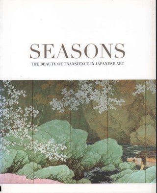 Stock ID #221120 Seasons. The Beauty of Transience in Japanese Art. TADASHI KOBAYASHI