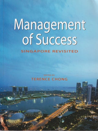 Stock ID #221230 Management of Success. Singapore Revisited. TERENCE CHONG