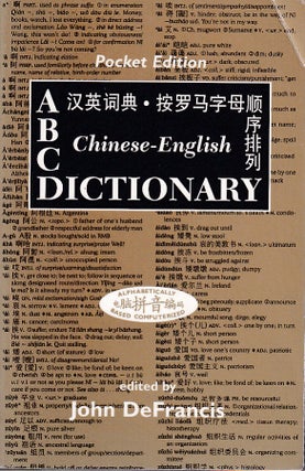 Stock ID #221247 ABC Chinese-English Dictionary. JOHN DEFRANCIS